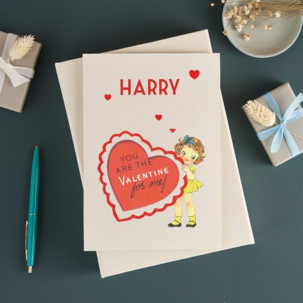 Personalised vintage Valentine's card with 'You are the Valentine for me' message.